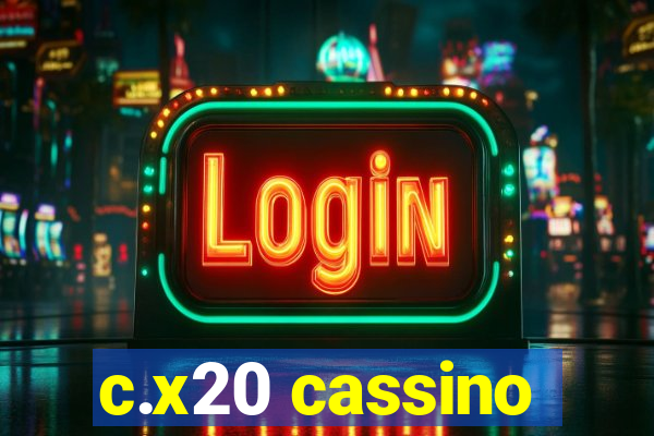 c.x20 cassino